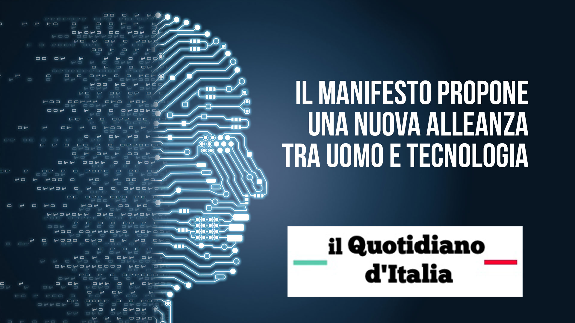 IL MANIFESTO PROPONE UNA NUOVA ALLEANZA TRA UOMO E TECNOLOGIA.